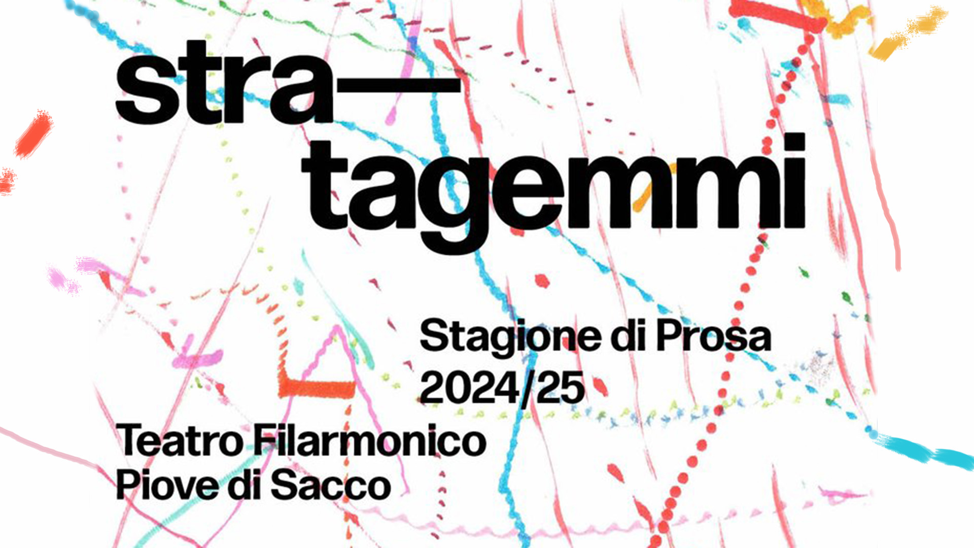 Piove di Sacco: Stratagemmi la nuova rassegna del Teatro Filarmonico