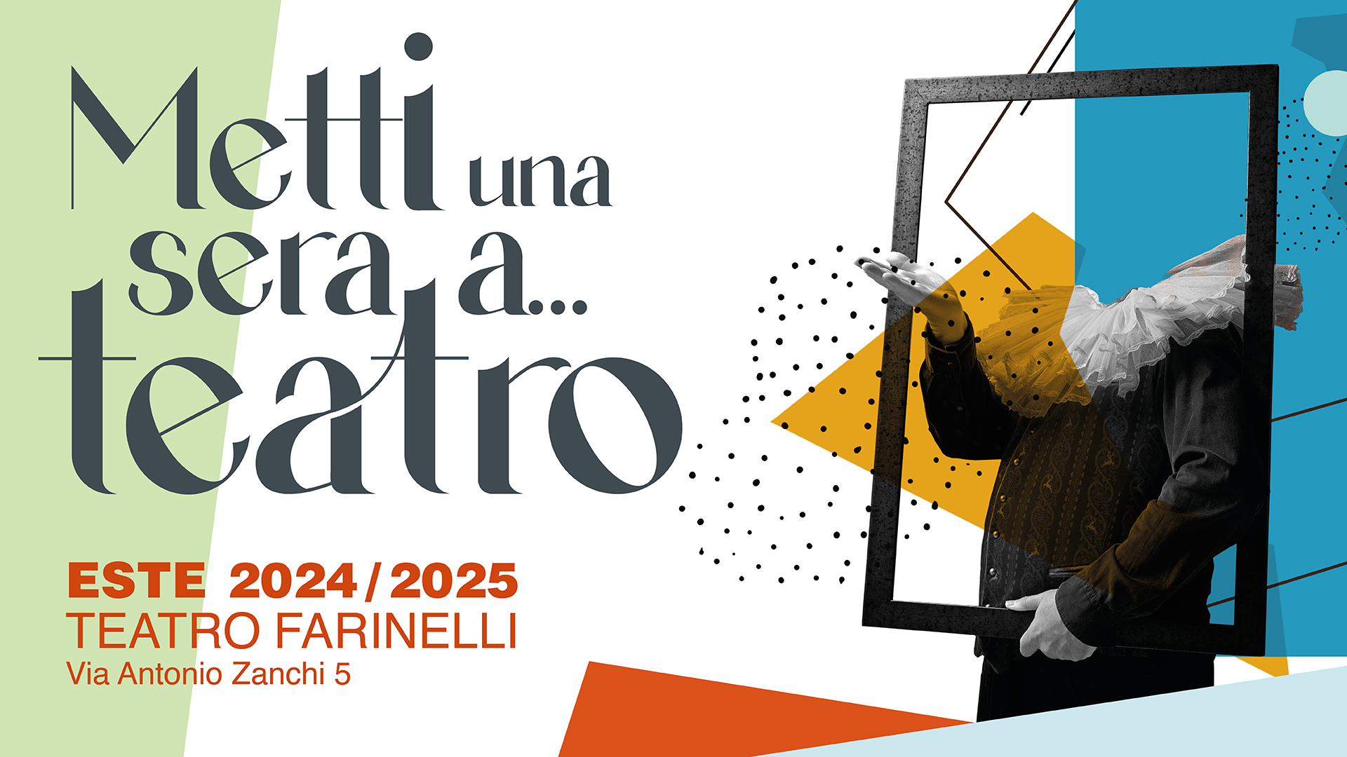 Este: Teatro Farinelli Stagione Teatrale 2024-25